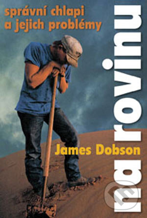 Kniha: Na rovinu (James Dobson). Návrat domů Kniha: Na rovinu (James Dobson). Návrat domů