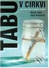 Kniha: Tabu v cirkvi (Dušan Jaura a Juraj Kušnierik). Porta Libri Kniha: Tabu v cirkvi (Dušan Jaura a Juraj Kušnierik). Porta Libri