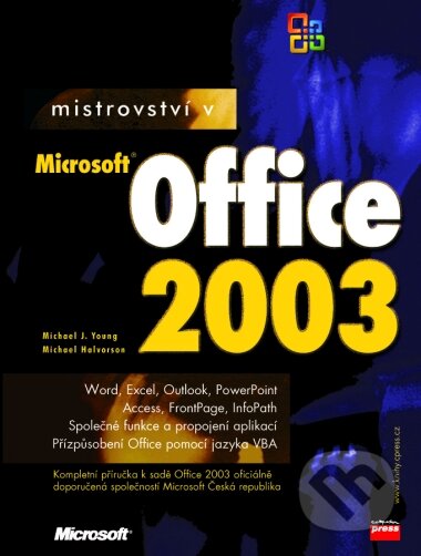 Kniha: Mistrovství v Microsoft Office 2003 (Michael Halvorson a Michael J. Young). Computer Press, 2004 Kniha: Mistrovství v Microsoft Office 2003 (Michael Halvorson a Michael J. Young). Computer Press, 2004