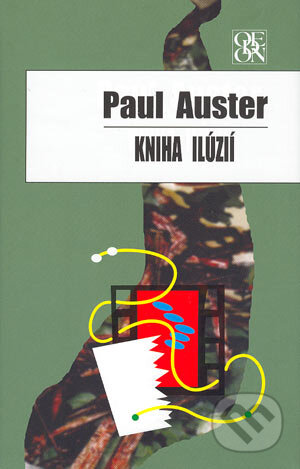 Kniha: Kniha ilúzií (Paul Auster). Ikar, 2004 Kniha: Kniha ilúzií (Paul Auster). Ikar, 2004