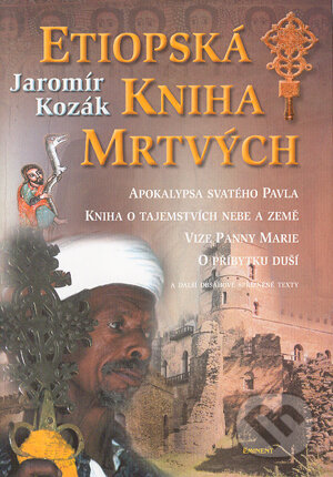 Kniha: Etiopská kniha mrtvých (Jaromír Kozák). Eminent, 2004 Kniha: Etiopská kniha mrtvých (Jaromír Kozák). Eminent, 2004
