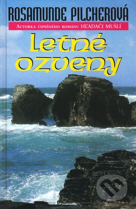 Kniha: Letné ozveny (Rosamunde Pilcher). Slovenský spisovateľ, 2004 Kniha: Letné ozveny (Rosamunde Pilcher). Slovenský spisovateľ, 2004