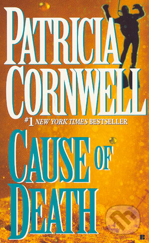Kniha: Cause of Death (Patricia Cornwell). Penguin Books, 1997 Kniha: Cause of Death (Patricia Cornwell). Penguin Books, 1997