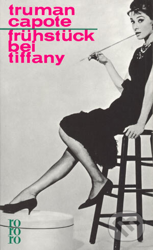 Kniha: Frühstück bei Tiffany (Truman Capote). Ro Ro Ro, 2001 Kniha: Frühstück bei Tiffany (Truman Capote). Ro Ro Ro, 2001