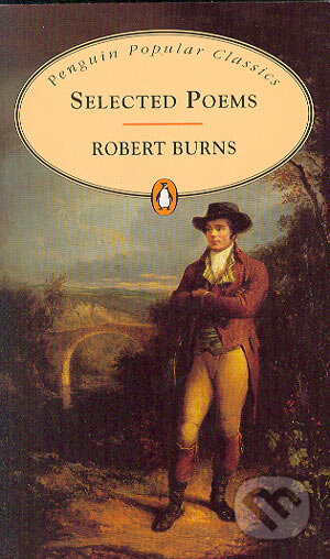 Kniha: Selected poems (Robert Burns). Penguin Books, 1996 Kniha: Selected poems (Robert Burns). Penguin Books, 1996