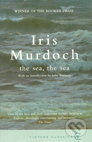 Kniha: The Sea, The Sea (Iris Murdoch). Vintage, 1999 Kniha: The Sea, The Sea (Iris Murdoch). Vintage, 1999