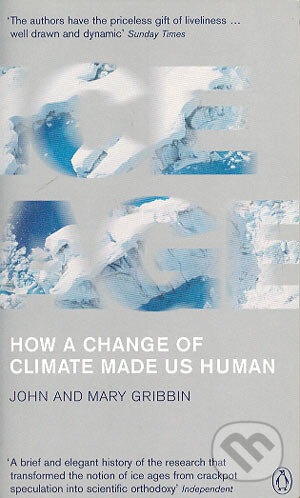 Kniha: Ice Age (John Gribbin a Mary Gribbin). Penguin Books, 2003 Kniha: Ice Age (John Gribbin a Mary Gribbin). Penguin Books, 2003