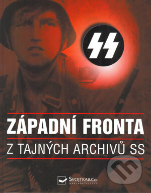 Kniha: Západní fronta (Ian Baxter). Svojtka&Co., 2004 Kniha: Západní fronta (Ian Baxter). Svojtka&Co., 2004