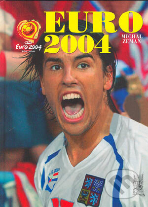 Kniha: EURO 2004 (Michal Zeman). Ottovo nakladatelství, 2004 Kniha: EURO 2004 (Michal Zeman). Ottovo nakladatelství, 2004