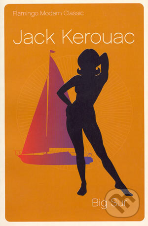 Kniha: Big Sur (Jack Kerouac). HarperCollins, 2001 Kniha: Big Sur (Jack Kerouac). HarperCollins, 2001