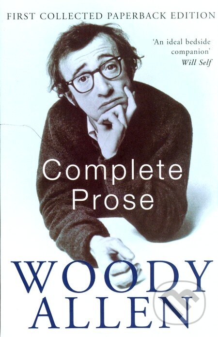 Kniha: Complete Prose (Woody Allen). Picador, 1998 Kniha: Complete Prose (Woody Allen). Picador, 1998