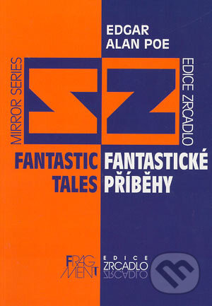Kniha: Fantastic tales-Fantastické příběhy (Edgar Alan Poe). Nakladatelství Fragment, 2002 Kniha: Fantastic tales-Fantastické příběhy (Edgar Alan Poe). Nakladatelství Fragment, 2002