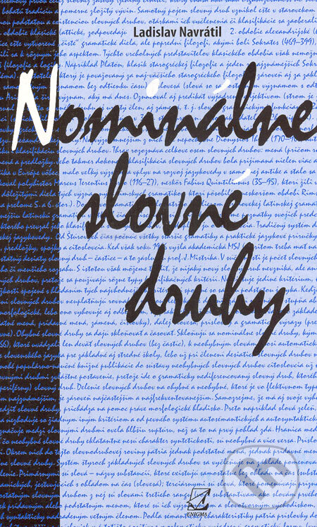 Kniha: Nominálne slovné druhy (Ladislav Navrátil). Enigma, 2005 Kniha: Nominálne slovné druhy (Ladislav Navrátil). Enigma, 2005