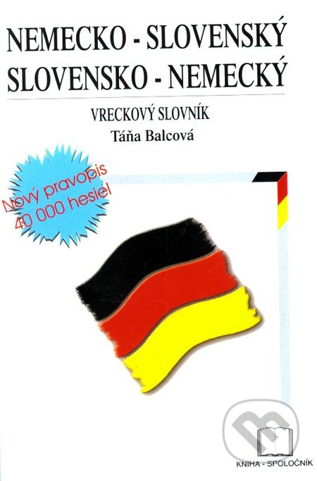 Kniha: Nemecko-slovenský a slovensko-nemecký vreckový slovník (Táňa Balcová). Kniha-Spoločník, 2002 Kniha: Nemecko-slovenský a slovensko-nemecký vreckový slovník (Táňa Balcová). Kniha-Spoločník, 2002