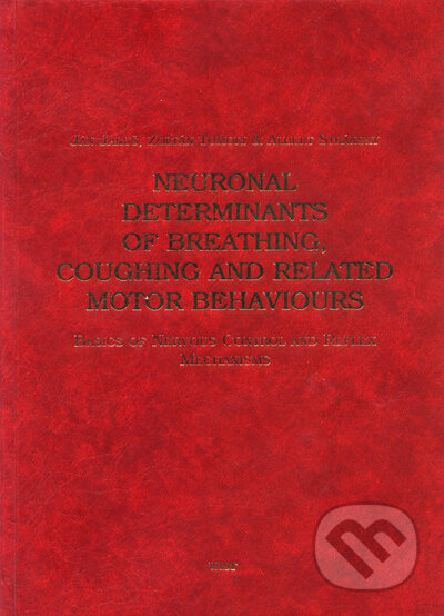 Kniha: Neuronal determinants of breathing, coughing and related motor behaviours (Albert Stránsky, Ján Jakuš a Zoltán Tomori). Wist, 2004 Kniha: Neuronal determinants of breathing, coughing and related motor behaviours (Albert Stránsky, Ján Jakuš a Zoltán Tomori). Wist, 2004