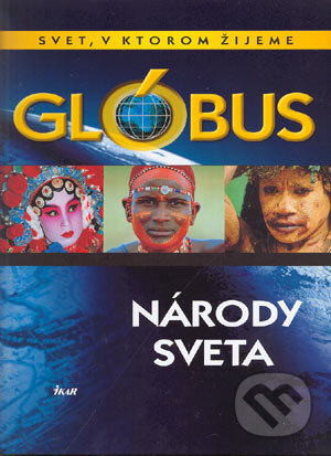 Kniha: Národy sveta (Ikar). Ikar, 2004 Kniha: Národy sveta (Ikar). Ikar, 2004