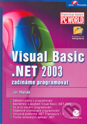 Kniha: Visual Basic .NET 2003 (Ján Hanák). Grada, 2004 Kniha: Visual Basic .NET 2003 (Ján Hanák). Grada, 2004