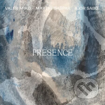 Hudobné CD: Miko Valér: Presence (Hudobné albumy). Hudobné albumy, 2022 Hudobné CD: Miko Valér: Presence (Hudobné albumy). Hudobné albumy, 2022
