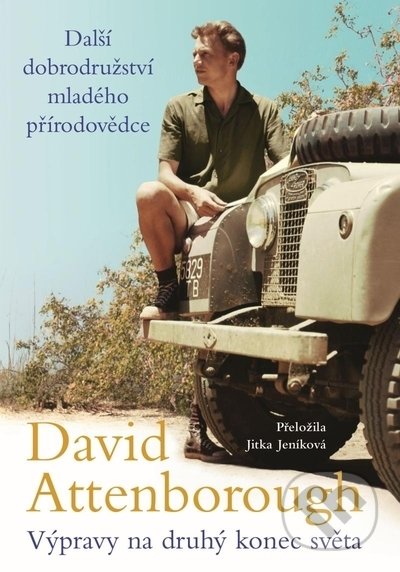 Kniha: Výpravy na druhý konec světa (David Attenborough). Práh, 2022 Kniha: Výpravy na druhý konec světa (David Attenborough). Práh, 2022