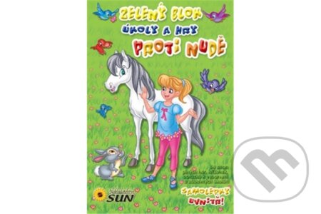 Kniha: Zelený blok úkoly a hry proti nudě (SUN). SUN, 2014 Kniha: Zelený blok úkoly a hry proti nudě (SUN). SUN, 2014