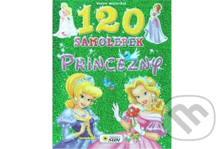 Kniha: Bezva malování 120 samolepek - Princezny (SUN). SUN, 2015 Kniha: Bezva malování 120 samolepek - Princezny (SUN). SUN, 2015