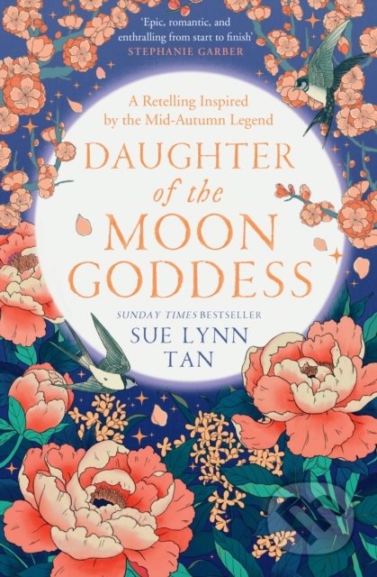 Kniha: Daughter of the Moon Goddess (Sue Lynn Tan). HarperCollins, 2022 Kniha: Daughter of the Moon Goddess (Sue Lynn Tan). HarperCollins, 2022