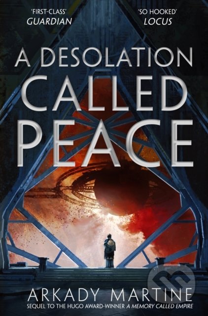 Kniha: A Desolation Called Peace (Arkady Martine). Pan Macmillan, 2022 Kniha: A Desolation Called Peace (Arkady Martine). Pan Macmillan, 2022