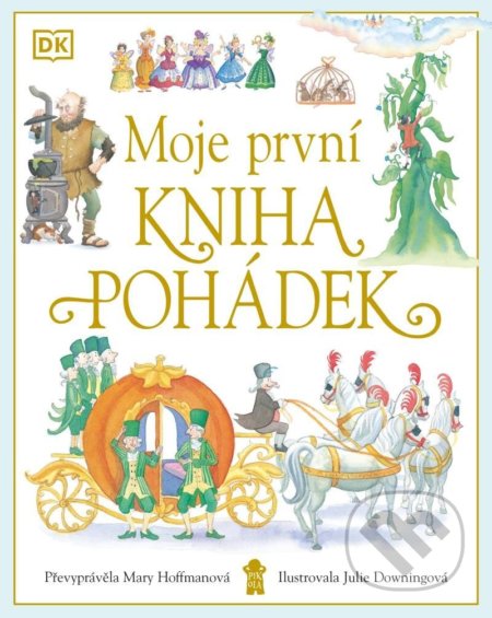Kniha: Moje první kniha pohádek (Mary Hoffman). Pikola, 2022 Kniha: Moje první kniha pohádek (Mary Hoffman). Pikola, 2022