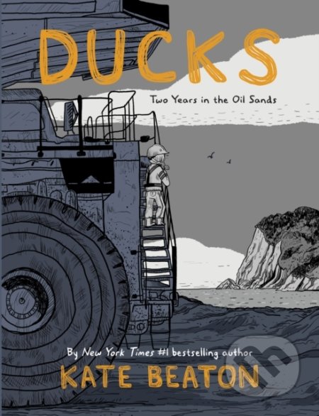 Kniha: Ducks (Kate Beaton). Vintage, 2022 Kniha: Ducks (Kate Beaton). Vintage, 2022