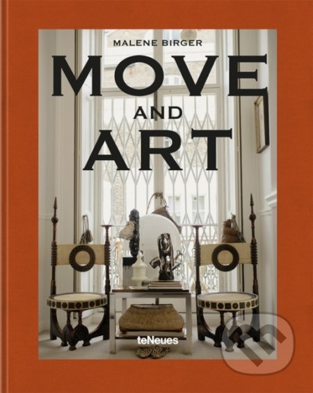 Kniha: Move and Art (Malene Birger). Taschen, 2022 Kniha: Move and Art (Malene Birger). Taschen, 2022