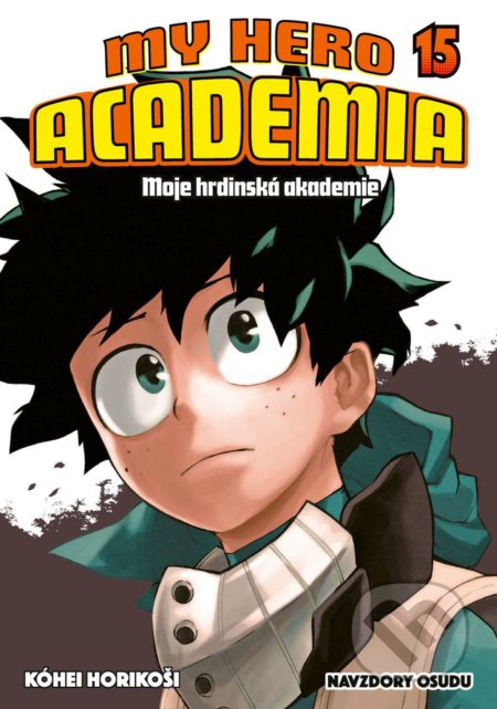 Kniha: My Hero Academia - Moje hrdinská akademie 15 (Kohei Horikoshi). Crew, 2022 Kniha: My Hero Academia - Moje hrdinská akademie 15 (Kohei Horikoshi). Crew, 2022
