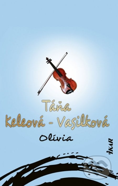 Olívia - Táňa Keleová-Vasilková, Ikar, 2022