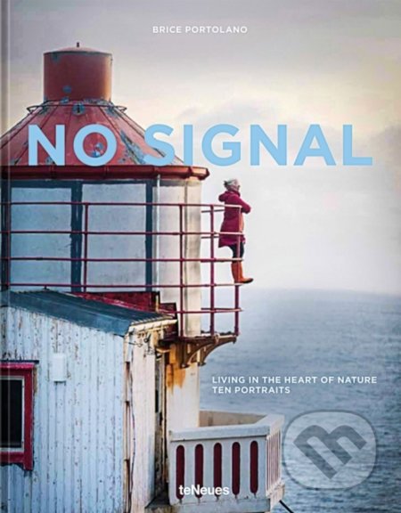 Kniha: No Signal (Brice Portolano). Taschen, 2022 Kniha: No Signal (Brice Portolano). Taschen, 2022