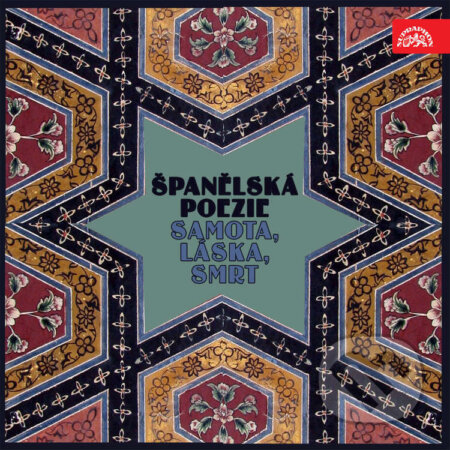 Audiokniha: Španělská poezie Samota, láska, smrt (Dámaso Alonso, Don Luis de Góngora y Argote, Pedro Calderon de la Barca, Frederico Garcia Lorca, Garcilaso de la Vega, Gutierre de Cetina, Jorge Guillén, José Hierro, José Luis Hidalgo, Juan Ramón, Lope Felix de Vega Carpio, Miguel Hernándéz a Vicente Aleixandre). Supraphon, 2022 Audiokniha: Španělská poezie Samota, láska, smrt (Dámaso Alonso, Don Luis de Góngora y Argote, Pedro Calderon de la Barca, Frederico Garcia Lorca, Garcilaso de la Vega, Gutierre de Cetina, Jorge Guillén, José Hierro, José Luis Hidalgo, Juan Ramón, Lope Felix de Vega Carpio, Miguel Hernándéz a Vicente Aleixandre). Supraphon, 2022