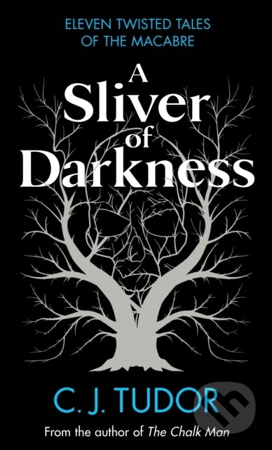 Kniha: A Sliver of Darkness (C.J. Tudor). Michael Joseph, 2022 Kniha: A Sliver of Darkness (C.J. Tudor). Michael Joseph, 2022