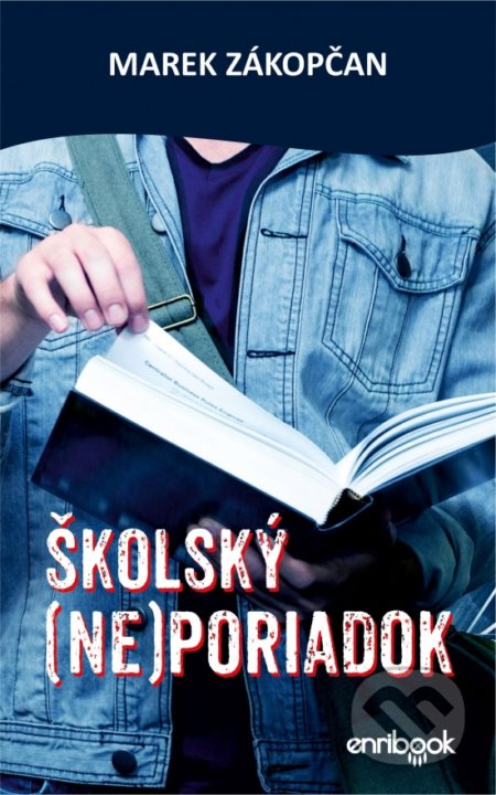 Kniha: Školský (ne)poriadok (Marek Zákopčan). Enribook, 2022 Kniha: Školský (ne)poriadok (Marek Zákopčan). Enribook, 2022