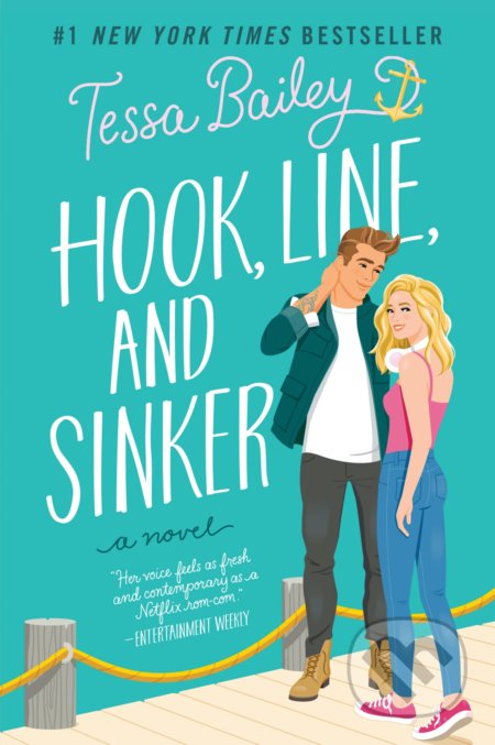 Kniha: Hook, Line, and Sinker (Tessa Bailey). Avon, 2022 Kniha: Hook, Line, and Sinker (Tessa Bailey). Avon, 2022