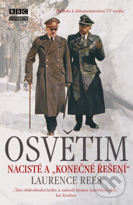 Kniha: Osvětim (Laurence Rees). Universum, 2022 Kniha: Osvětim (Laurence Rees). Universum, 2022