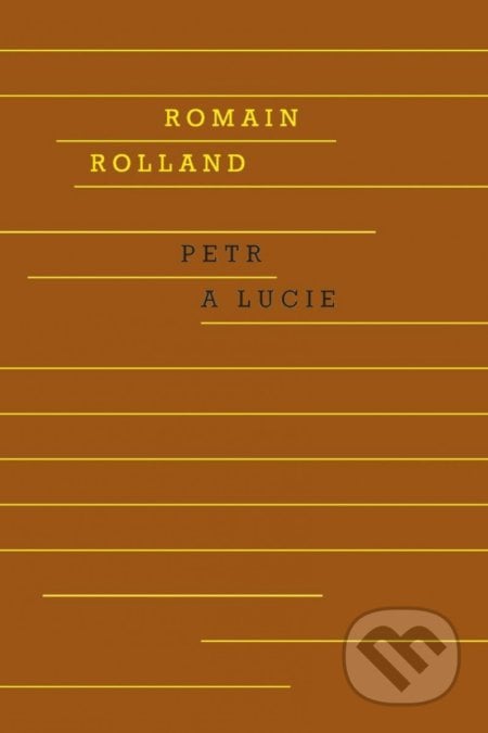 Petr a Lucie - Romain Rolland, Odeon CZ, 2022