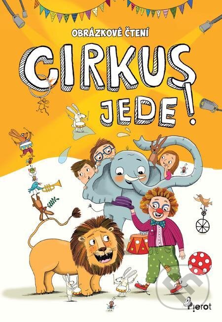 E-kniha: Cirkus jede! (Petr Šulc). Pierot E-kniha: Cirkus jede! (Petr Šulc). Pierot