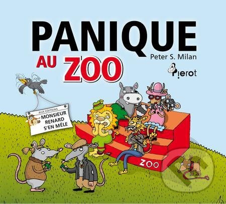 E-kniha: Panique Au Zoo (Peter S. Milan). Pierot E-kniha: Panique Au Zoo (Peter S. Milan). Pierot