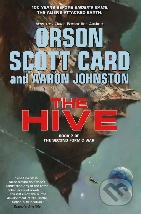 Kniha: The Hive (Orson Scott Card). Tor Books, 2019 Kniha: The Hive (Orson Scott Card). Tor Books, 2019