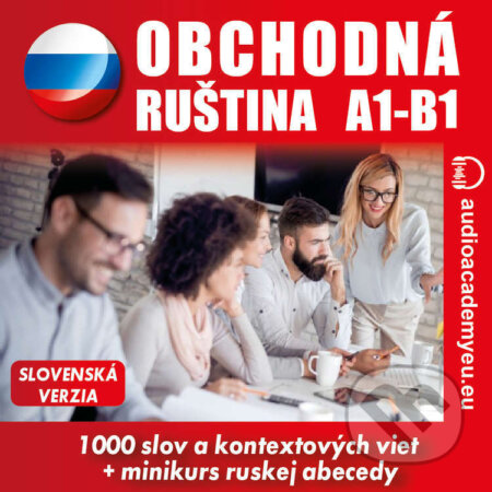 Audiokniha: Obchodná ruština A1-B1 (Tomáš Dvořáček). Audioacademyeu, 2022 Audiokniha: Obchodná ruština A1-B1 (Tomáš Dvořáček). Audioacademyeu, 2022