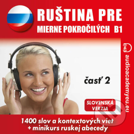 Audiokniha: Ruština pre mierne pokročilých B1 - časť 2 (Tomáš Dvořáček). Audioacademyeu, 2022 Audiokniha: Ruština pre mierne pokročilých B1 - časť 2 (Tomáš Dvořáček). Audioacademyeu, 2022