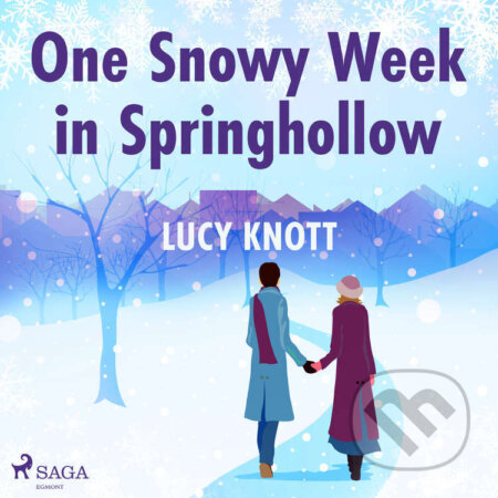 Audiokniha: One Snowy Week in Springhollow (EN) (Lucy Knott). Saga Egmont, 2022 Audiokniha: One Snowy Week in Springhollow (EN) (Lucy Knott). Saga Egmont, 2022