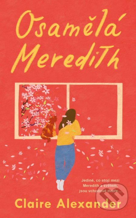 Kniha: Osamělá Meredith (Claire Alexander). Ikar CZ, 2022 Kniha: Osamělá Meredith (Claire Alexander). Ikar CZ, 2022