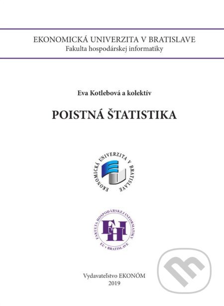 Kniha: Poistná štatistika (Eva Kotlebová). Ekonóm, 2019 Kniha: Poistná štatistika (Eva Kotlebová). Ekonóm, 2019