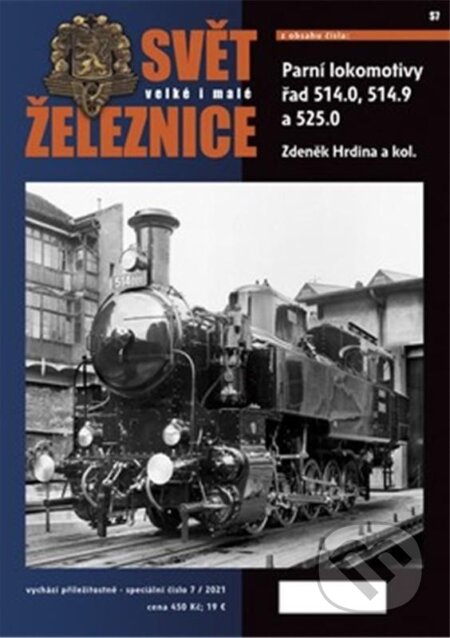Kniha: Svět železnice speciál 7 – Parní lokomotivy řady 514.0, 514.9 a 525.0 (kolektiv a Zdeněk Hrdina). Corona, 2022 Kniha: Svět železnice speciál 7 – Parní lokomotivy řady 514.0, 514.9 a 525.0 (kolektiv a Zdeněk Hrdina). Corona, 2022
