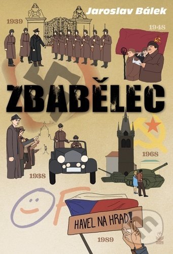 Kniha: Zbabělec (Jaroslav Bálek). Petrklíč, 2022 Kniha: Zbabělec (Jaroslav Bálek). Petrklíč, 2022