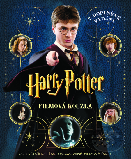 Kniha: Harry Potter: Filmová kouzla (Brian Sibley). Slovart CZ, 2014 Kniha: Harry Potter: Filmová kouzla (Brian Sibley). Slovart CZ, 2014